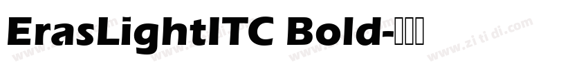 ErasLightITC Bold字体转换